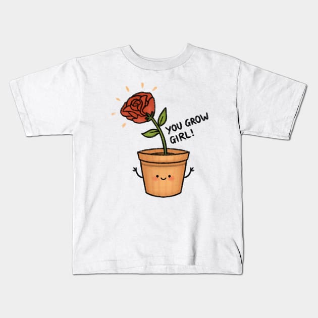 You Grow Girl! Kids T-Shirt by drawforpun